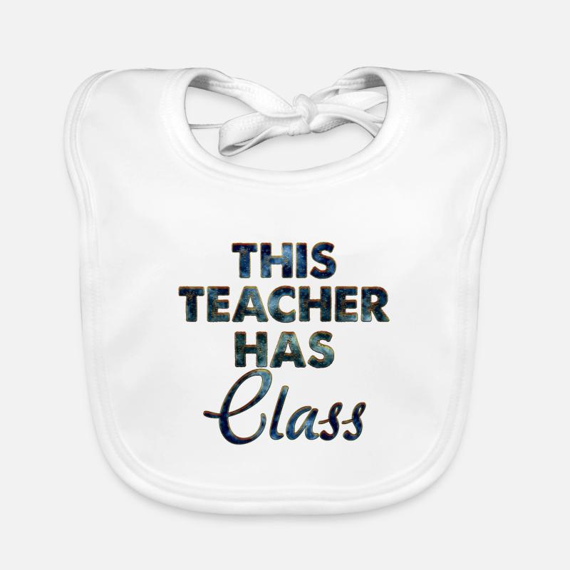 This Teacher Has Class Bavoir bio Bébé