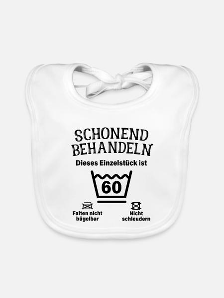 Schonend Behandeln 60. Geburtstag Einzelstück 60 - Baby Bio-Lätzchen - Weiß