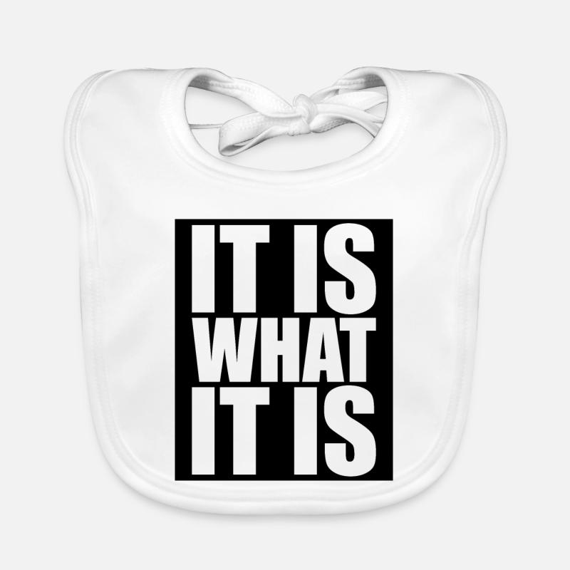 It Is What It Is Organic Baby Bibs