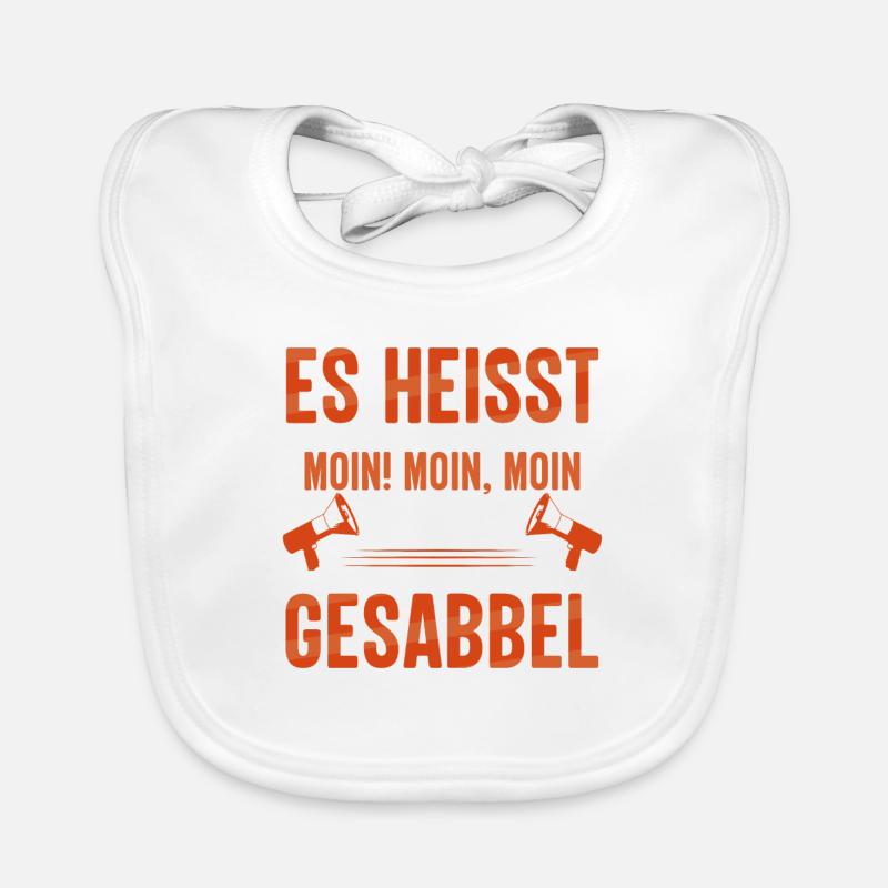 Es heißt MOIN - MOIN, MOIN ist schon Gesabbel ! Baby Bio-Lätzchen