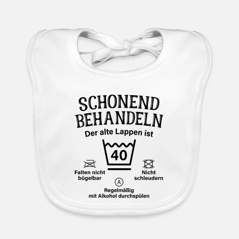 40. Geburtstag Schonend Behandeln Alte Lappen 40 - Baby Bio-Lätzchen - Weiß