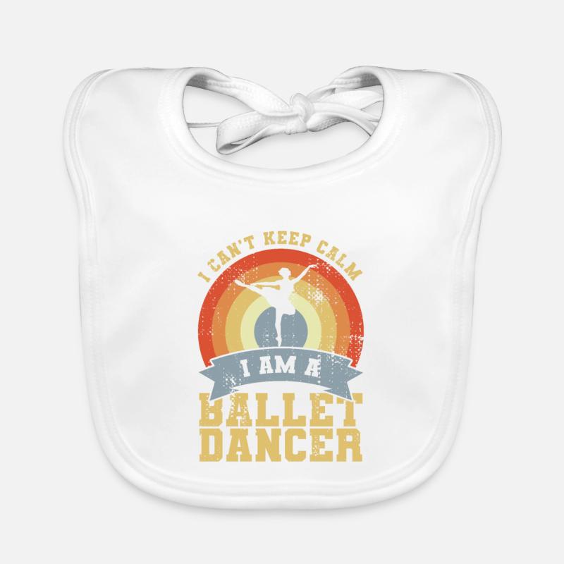 I Can't Keep Calm I Am A Ballet Dancer Organic Baby Bibs