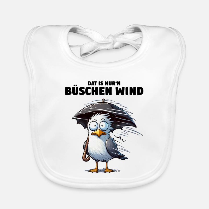 Möwe Sturm Schietwetter, Dat is nur'n büschen Wind - Baby Bio-Lätzchen - Weiß