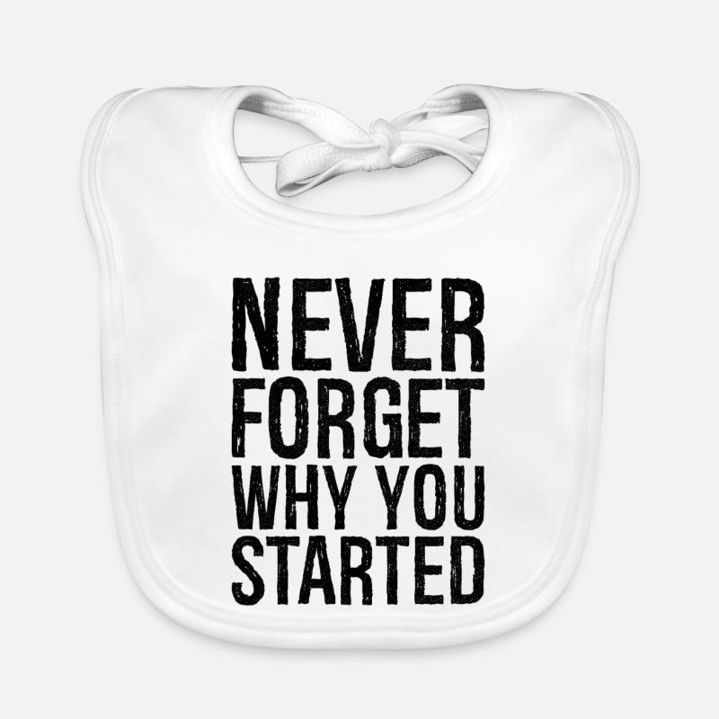 never forget why you started Baby Bio-Lätzchen