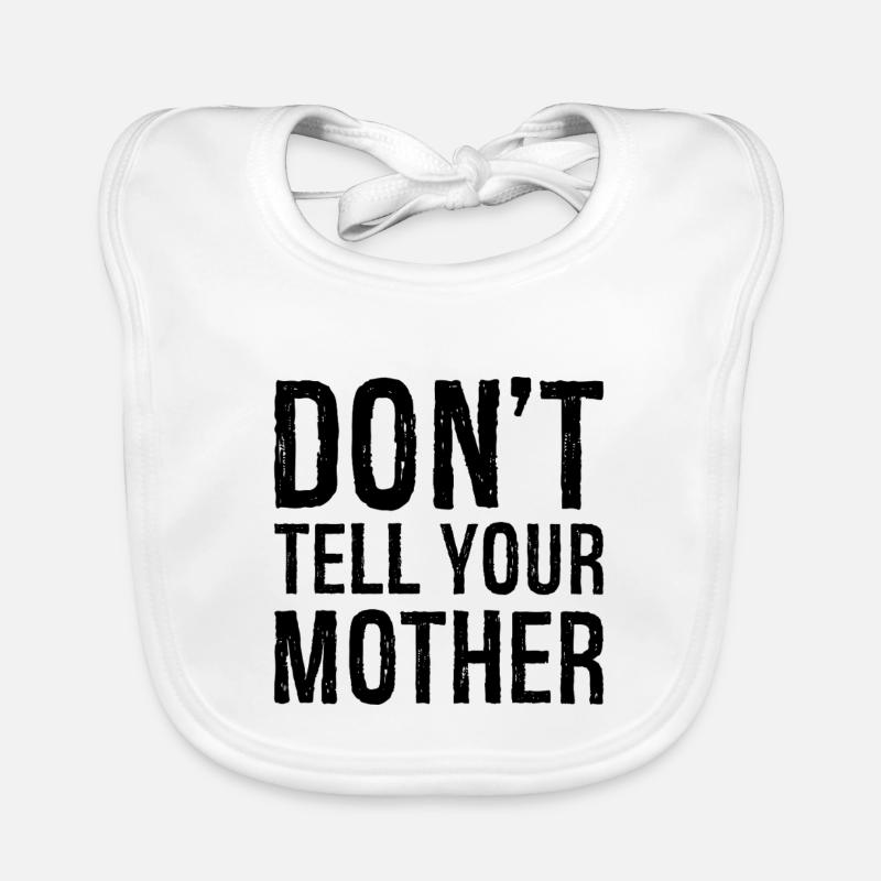 Ne le dis pas à ta mère Bavoir bio Bébé