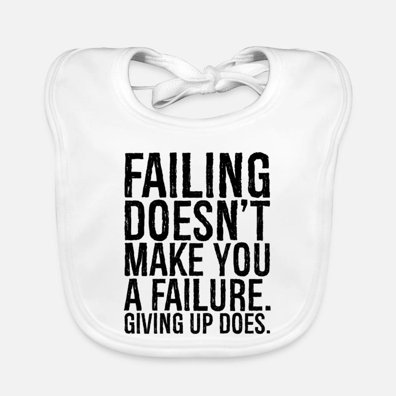 failing doesn't make you a failure giving up do Baby Bio-Lätzchen