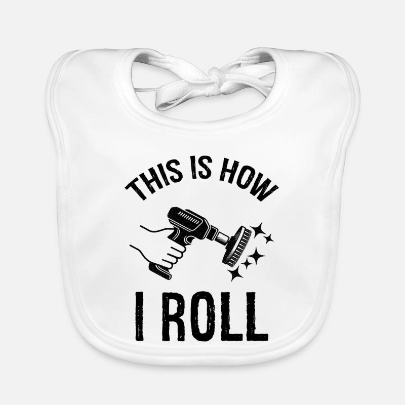 this is how I roll Auto Detailing Organic Baby Bibs