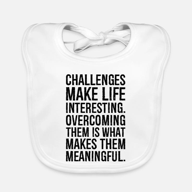 challenges make life interesting overcoming Organic Baby Bibs