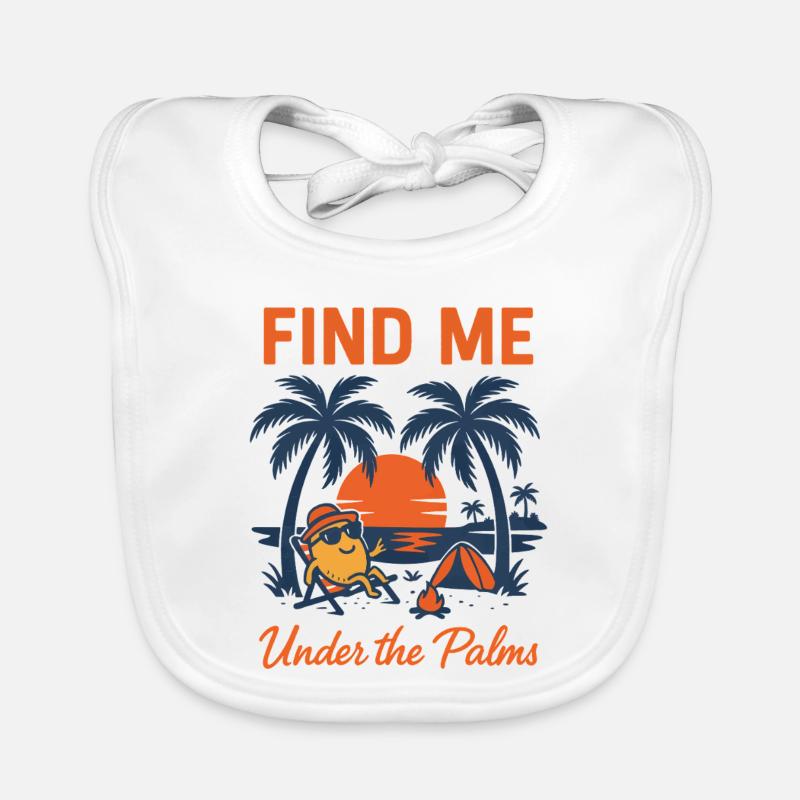 Find Me Under the Palms | Chill Vibes Organic Baby Bibs