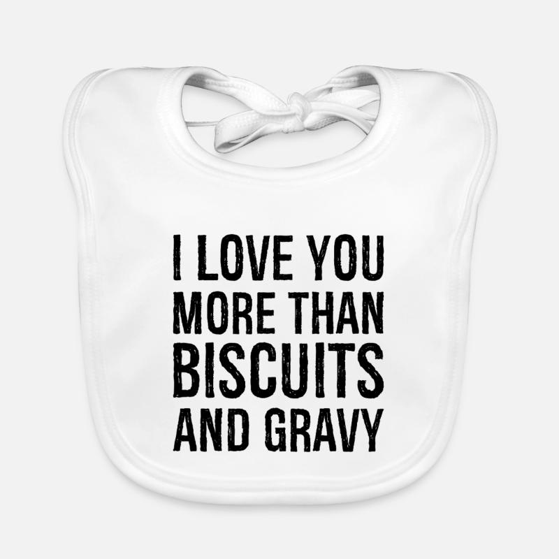 Je t’aime plus que les biscuits et la sauce Bavoir bio Bébé