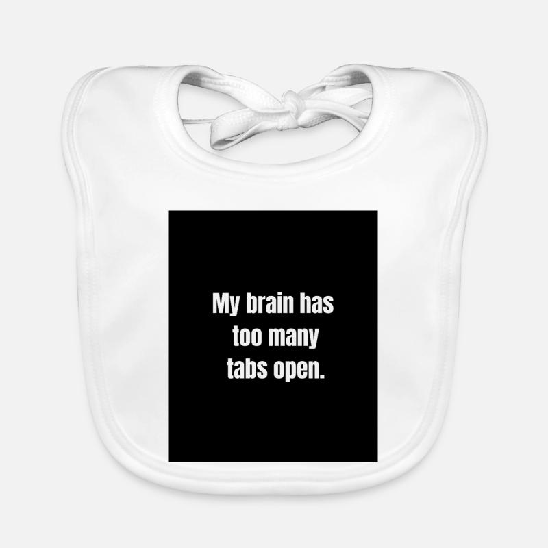 Too Many Tabs – Overthinking in Progress Bavoir bio Bébé