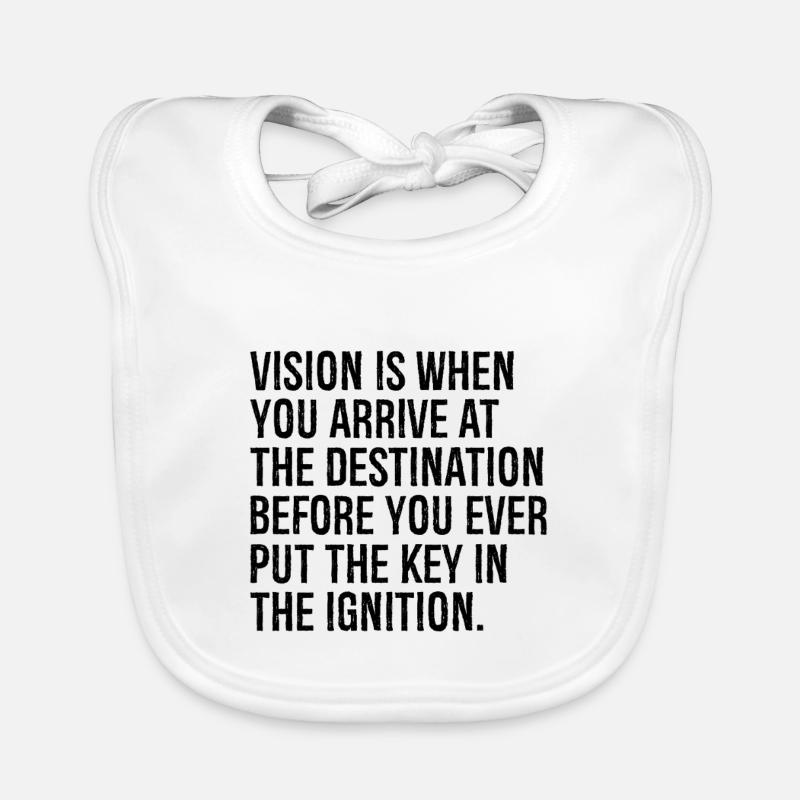 vision is when you arrive at the destination Organic Baby Bibs