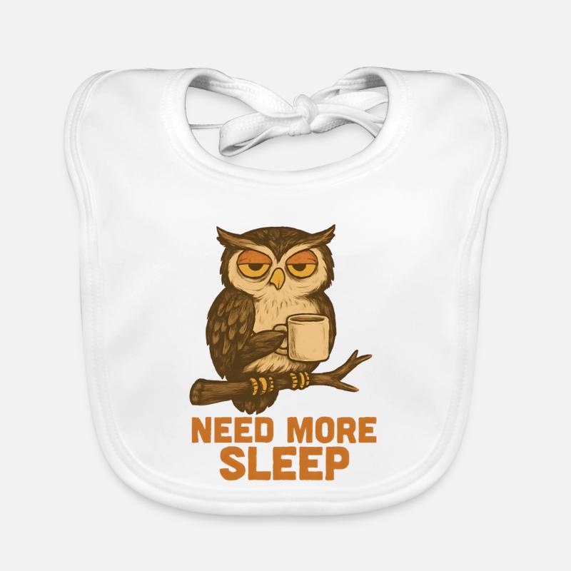 Need More Sleep – Lustige Eule - Baby Bio-Lätzchen - Weiß