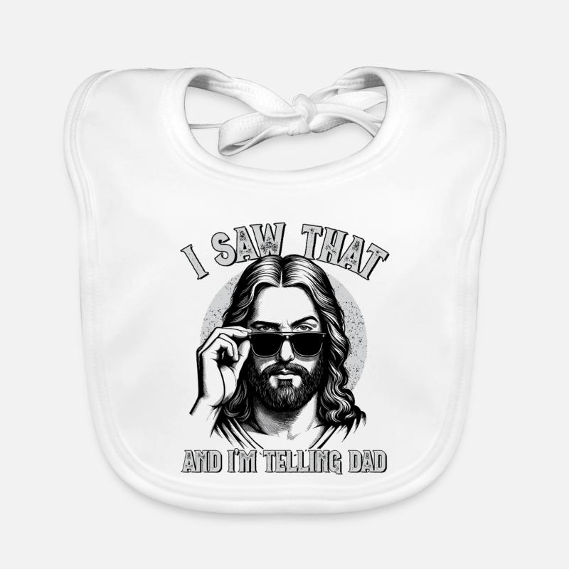 Jesus, I Saw That, I'm Telling Dad, Jesus Christ Organic Baby Bibs