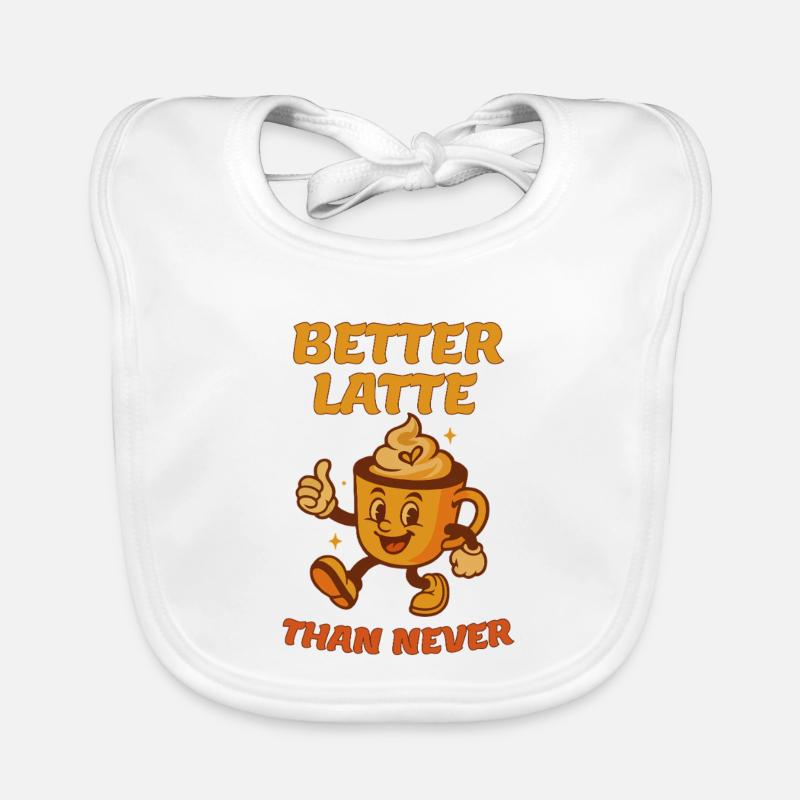 Mieux vaut un latte que jamais - Bavoir bio Bébé - blanc
