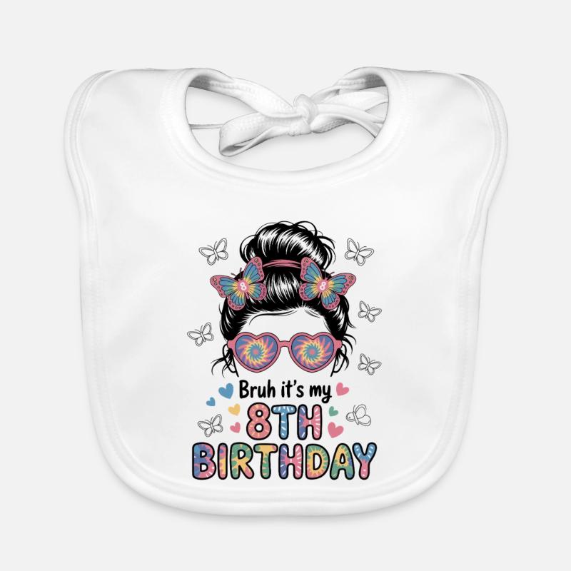 Bruh Es Ist Mein 8. Geburtstag Messy Bun Baby Bio-Lätzchen