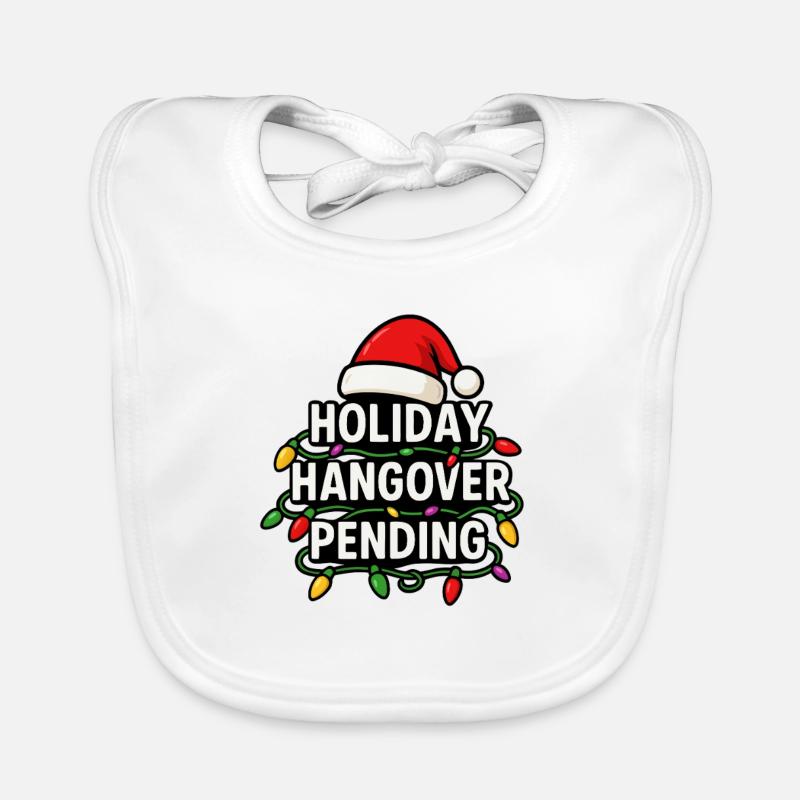 Christmas hangover before Christmas – ugh! Organic Baby Bibs