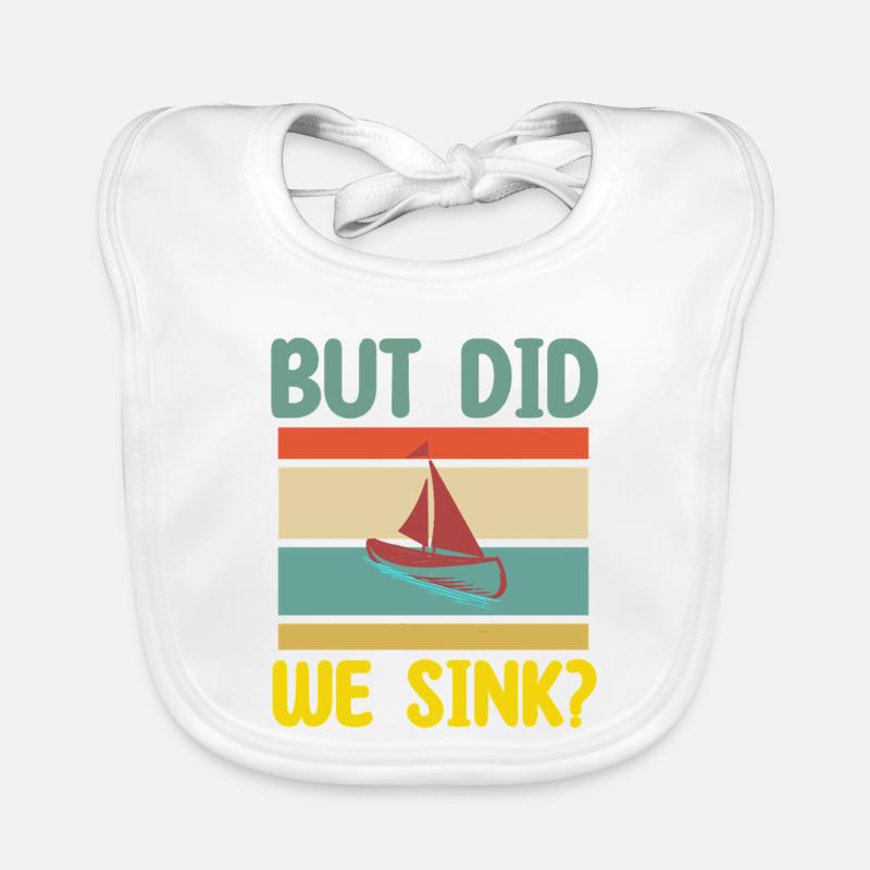 but did we sink Boot spruch  Baby Bio-Lätzchen
