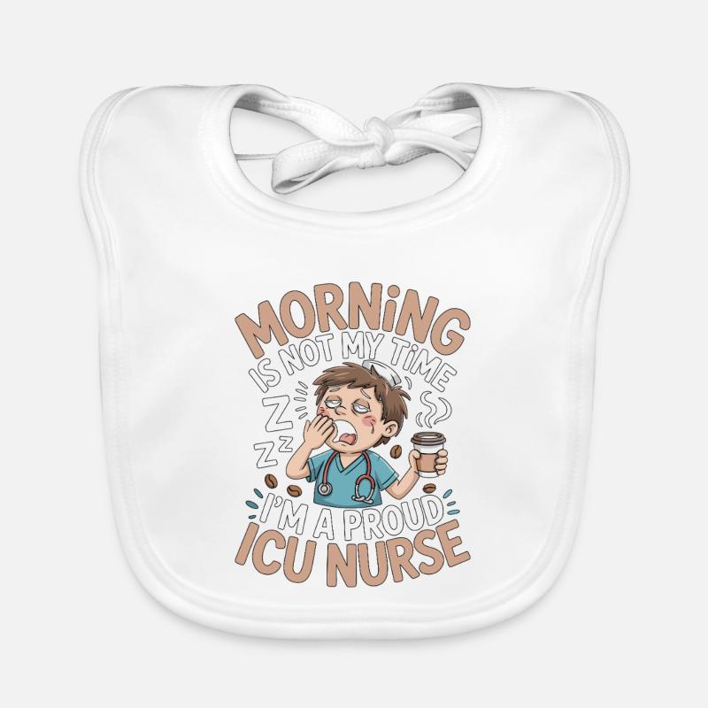 Le matin de l’infirmière en soins intensifs n’est pas mon temps de réponse rapide Bavoir bio Bébé