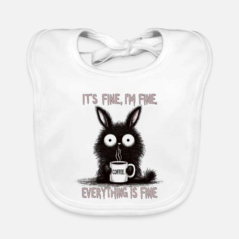 Its Fine Im Fine Coffee Rabbit Humor Organic Baby Bibs