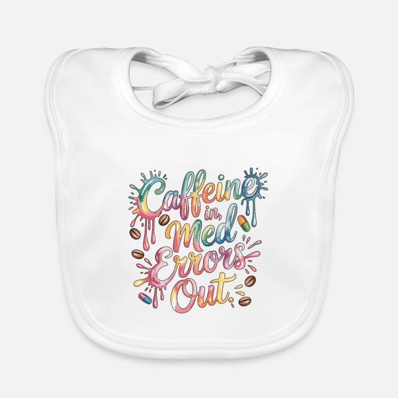 Hospital Pharmacist Caffeine In Med Errors Medical Organic Baby Bibs