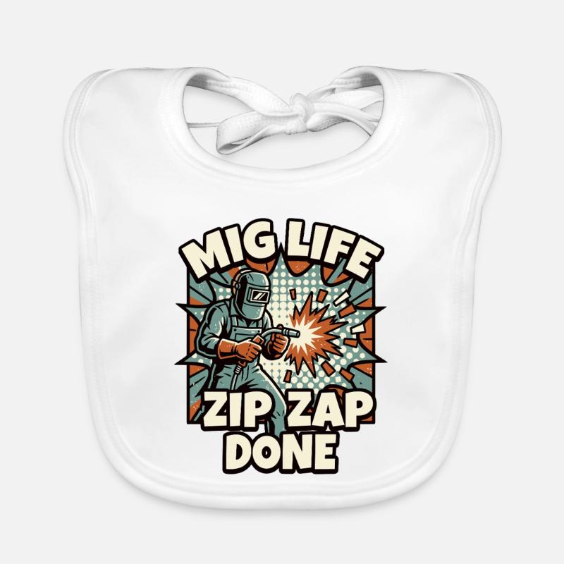 WELD MODE ZIP ZAP DONE Saying Organic Baby Bibs