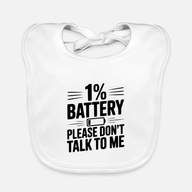 1 % de batterie, s’il te plaît, ne me parle pas Bavoir bio Bébé