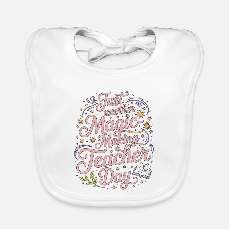 Elementary Teacher Just Another Magic Educator Organic Baby Bibs