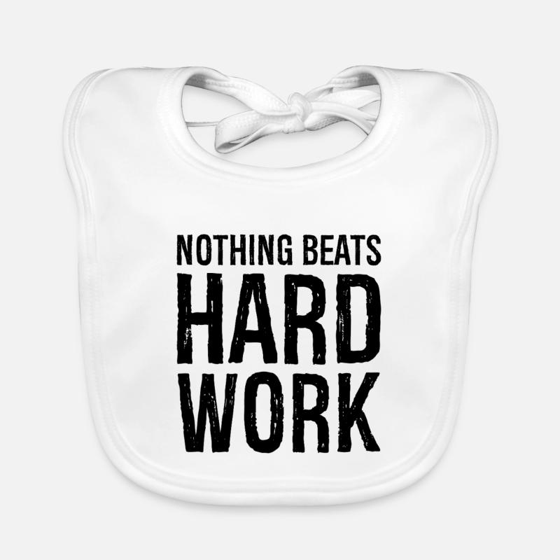 nothing beats hard work Organic Baby Bibs