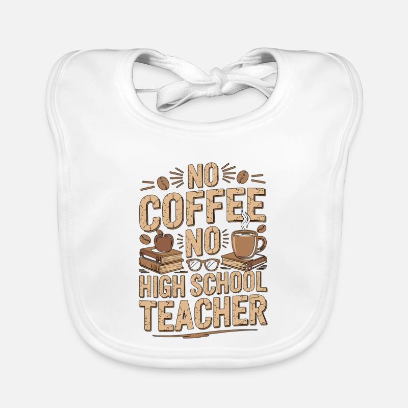 Professeur de lycée Pas de café Maître de café Bavoir bio Bébé