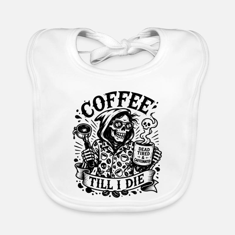 Sans café sans moi, café jusqu’à ma mort... Bavoir bio Bébé