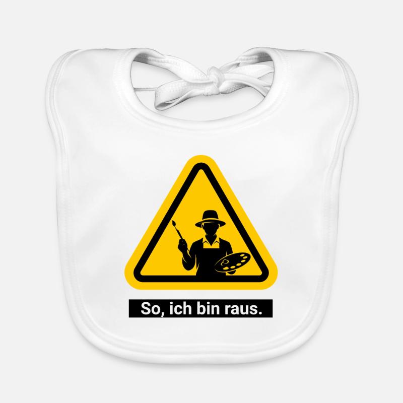 So, ich bin raus. Malen Warnschild Baby Bio-Lätzchen