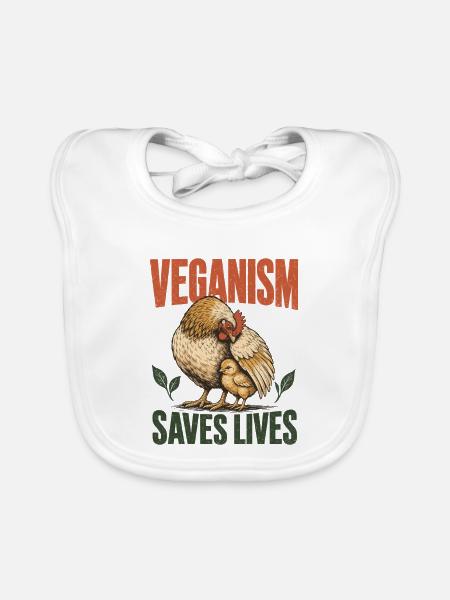 Veganismus Veganism Saves Lives Huhn Shirt - Baby Bio-Lätzchen - Weiß - Vorne