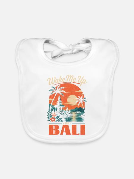 Weck mich in Bali - Baby Bio-Lätzchen - Weiß - Vorne