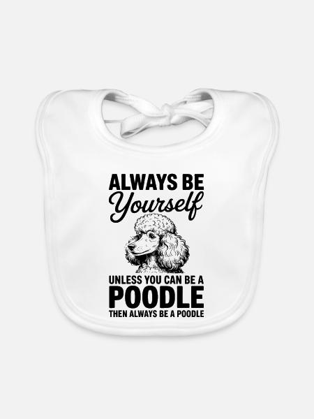 Pudel Sprüche Hunde Lustiges Pudel Geschenk - Baby Bio-Lätzchen - Weiß - Vorne