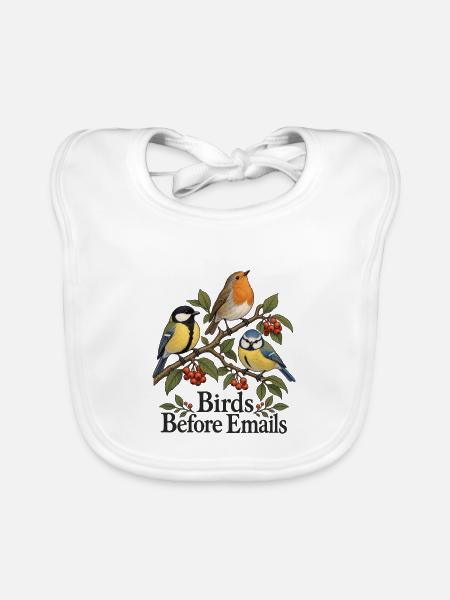 Birds Before Emails - Baby Bio-Lätzchen - Weiß - Vorne