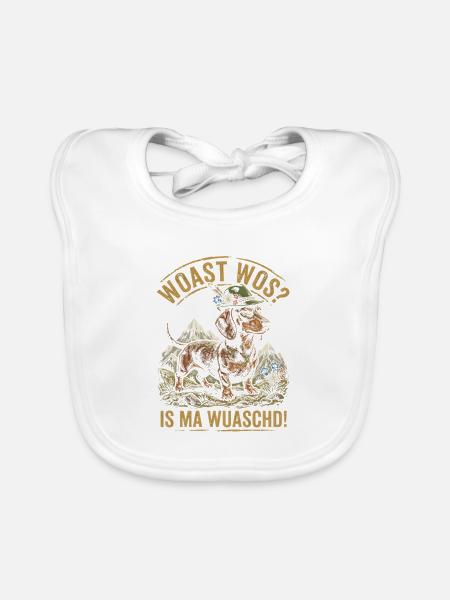 Dackel Woast Wos Is Ma Wuaschd Bayerischer Hunde - Baby Bio-Lätzchen - Weiß - Vorne