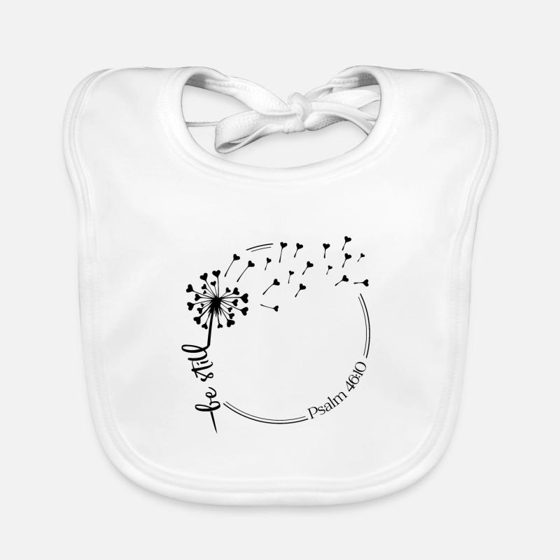 Christlicher Löwenzahn Design sei still Psalm 46:10 Baby Bio-Lätzchen