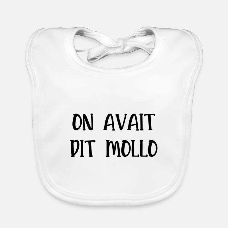 on avait dit mollo Bavoir bio Bébé