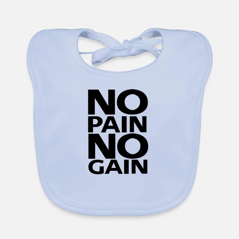 PAS DE DOULEUR SANS GAIN Bavoir bio Bébé