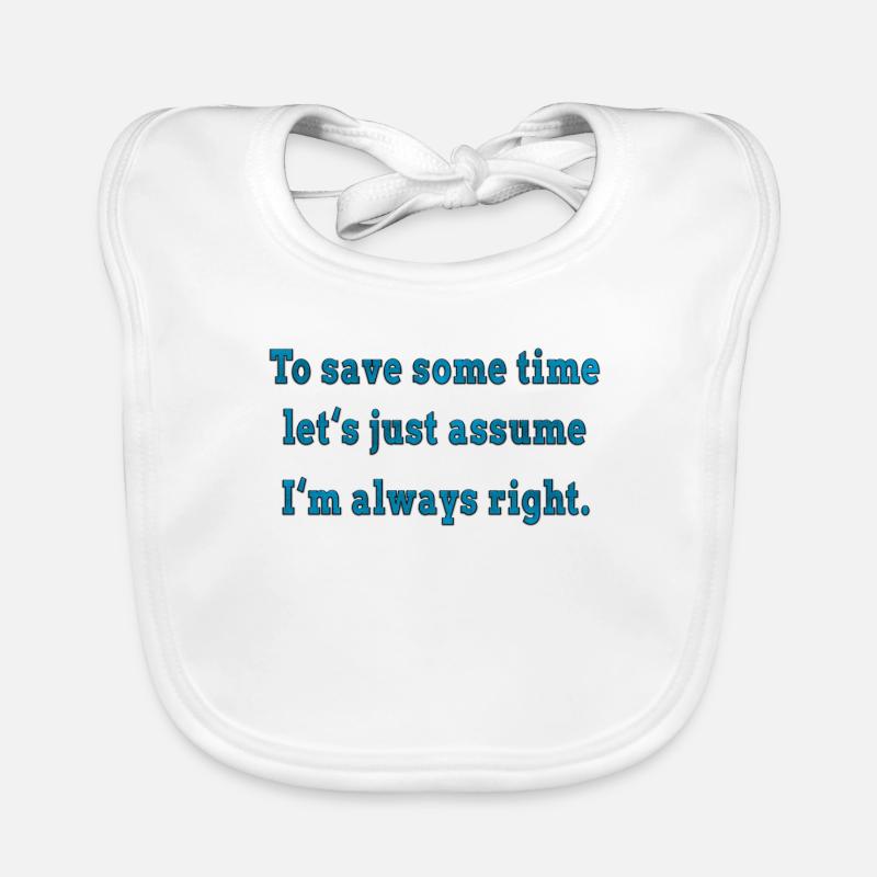 J’ai toujours raison Bavoir bio Bébé