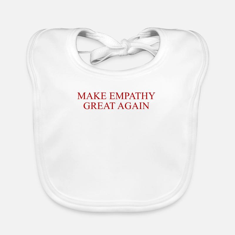 MAKE EMPATHY GREAT AGAIN Organic Baby Bibs