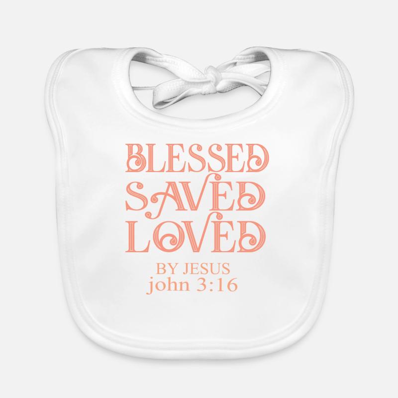 BLESSES SAVED AND LOVED BY JESUS - Baby Bio-Lätzchen - Weiß