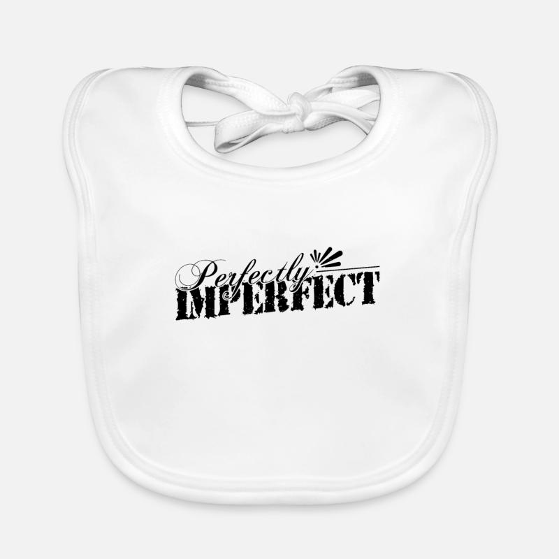 Perfectly imperfect that's me Organic Baby Bibs