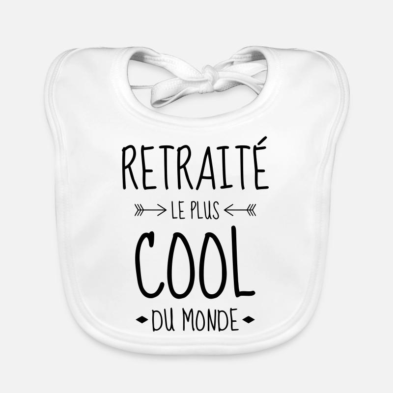 retraite / retraité / retraitée / pension - Bavoir bio Bébé - blanc