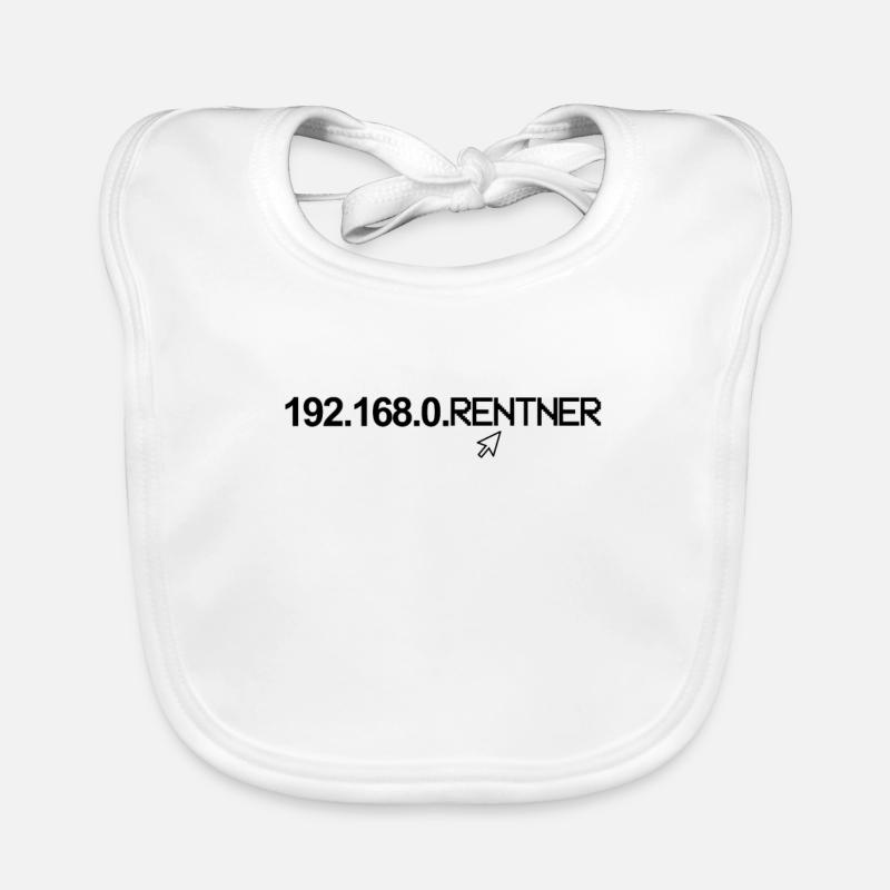 192.168.0. Rentner Ruhestand EDV IT Informatik Baby Bio-Lätzchen