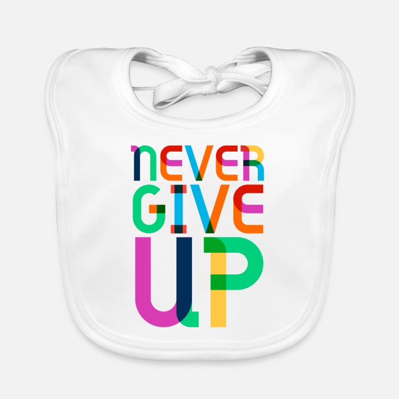never give up - Baby Bio-Lätzchen - Weiß