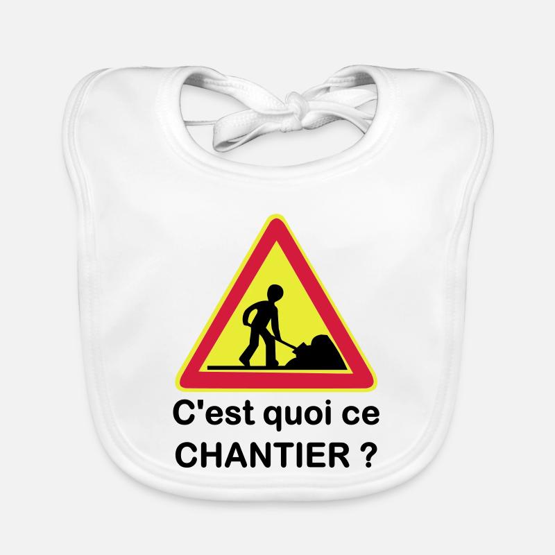 C'est quoi ce chantier ? Bavoir bio Bébé