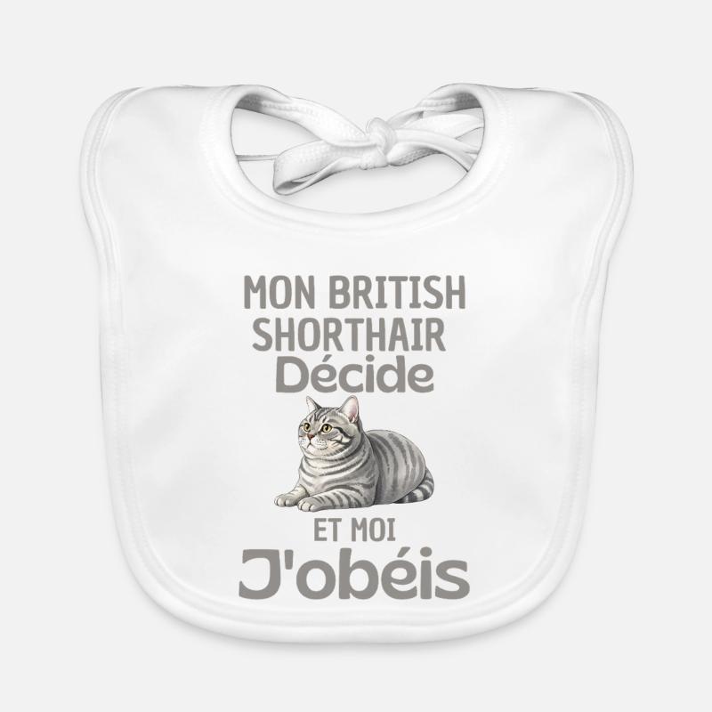 Mon British Shorthair Décide, J’obéis Bavoir bio Bébé