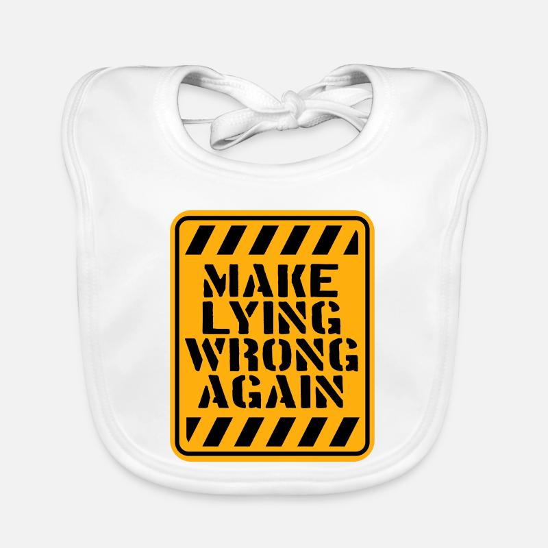 Make Lying Wrong Again Political Statement Logo Organic Baby Bibs